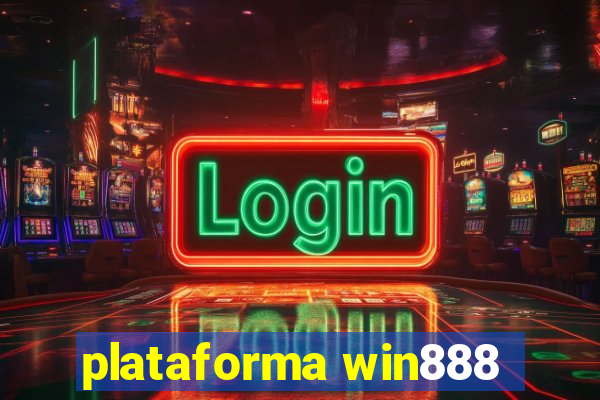 plataforma win888